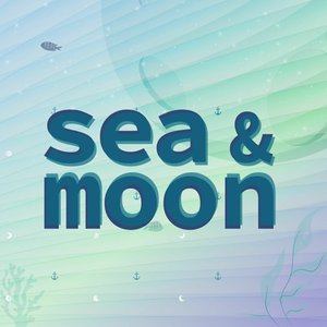 Sea & Moon - Single