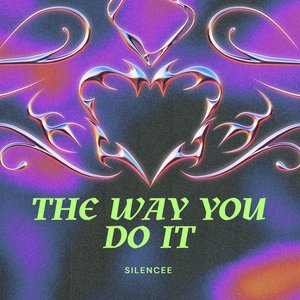 The Way You Do It