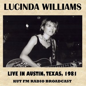 Live in Austin, Texas, 1981 (FM Radio Broadcast)