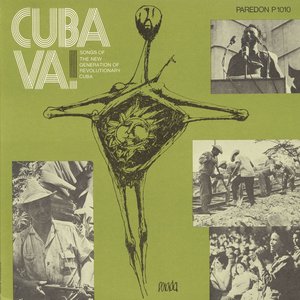 Cuba Va! Songs Of The New Generation Of Revolutionary Cuba