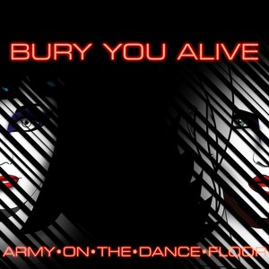 Bury You Alive (feat. Dann Saxton from Kill the Complex)