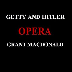 Getty and Hitler Opera