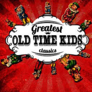 Greatest Old Time Kids Classics