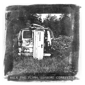 Walk the Plank - Supreme Commander Split - EP