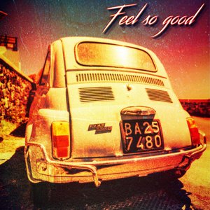 Feel So Good - Single