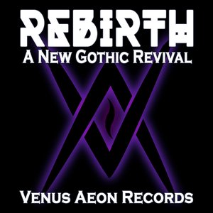 Image for 'Rebirth: A New Gothic Revival'