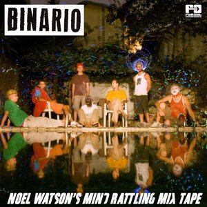 Noel Watson's Mind Rattling Mix Tape (feat. Noel Watson)