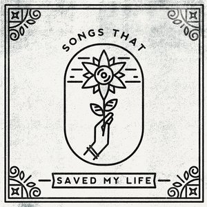 Songs That Saved My Life