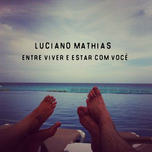 Изображение для 'Entre viver e estar com você (single)'