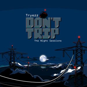 The "Don't Trip" EP