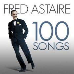 Fred Astaire - 100 Songs