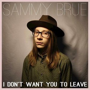 I Don't Want You to Leave - EP