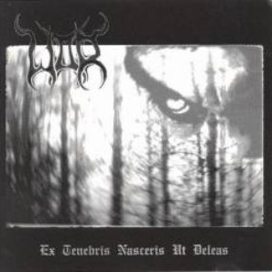 Ex Tenebris Nasceris Ut Deleas