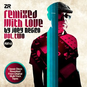 Remixed With Love By Joey Negro Vol.2