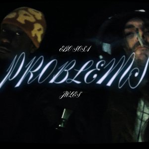 Problems (feat. Jwles) - Single