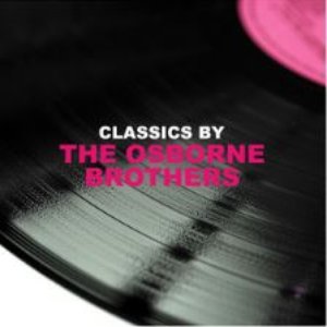 Classics by The Osborne Brothers