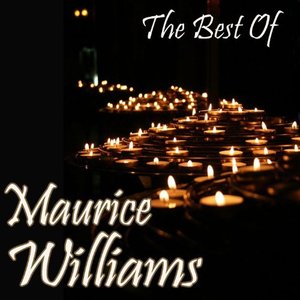 The Best Of Maurice Williams