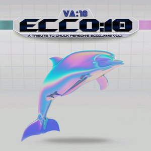 ECCO:10 - A Tribute to Chuck Person's Eccojams Vol 1.