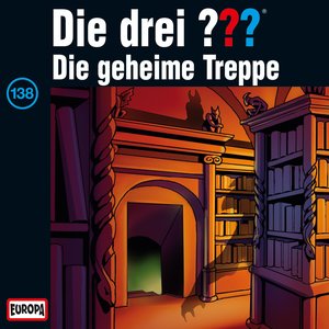 Cover Die drei ??? – 138 - Die geheime Treppe - Teil 40