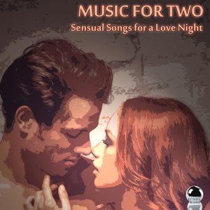 Music for Two (Sensual Songs for a Love Night)