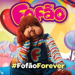 #Fofão Forever