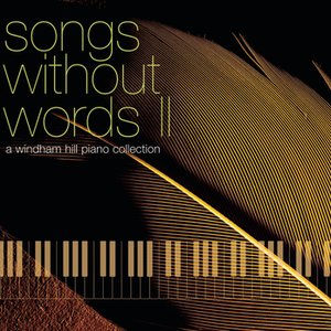 Songs Without Words II: A Windham Hill Piano Collection
