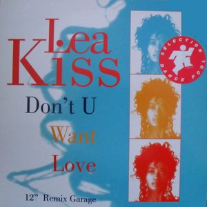 Don't U Want Love (12'' Remix Garage)