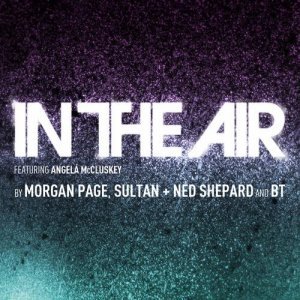 'Morgan Page, Sultan & Ned Shepard, BT feat. Angela McCluskey'の画像