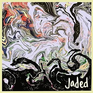 Jaded