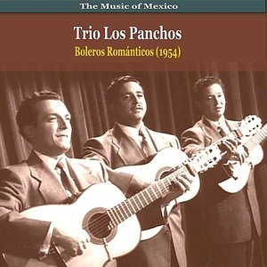 The Music of Mexico / Trio Los Panchos / Boleros Romanticos (1954)