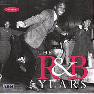 The R & B Years Volume 1