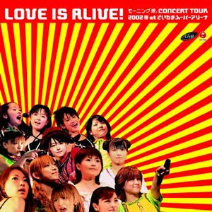 モーニング娘。CONCERT TOUR 2002春 "LOVE IS ALIVE!" at さいたまスーパーアリーナ