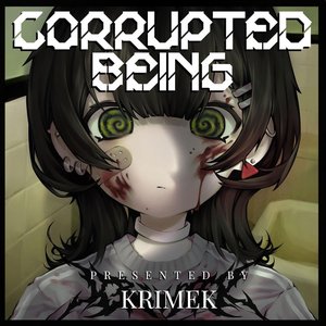 Corrupted Being