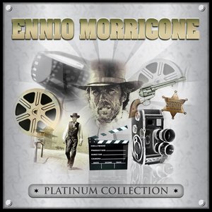 Ennio Morricone: Platinum Collection