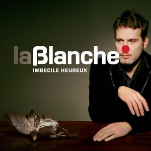 Imbécile heureux (Complément aux 5 titres)