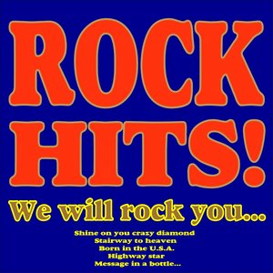 Rock Hits! (We Will Rock You, Shine On You Crazy Diamond, Stairway to Heaven, Born in the U.s.a., Highway Star, Message in a Bottle...)