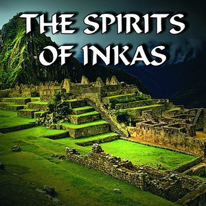 The Spirits of Inkas