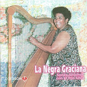 La Negra Graciana Sones Jarochos con el Trío Silva