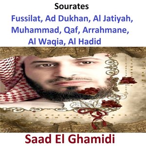 Sourates Fussilat, Ad Dukhan, Al Jatiyah, Muhammad, Qaf, Arrahmane, Al Waqia, Al Hadid (Quran - Coran - Islam)