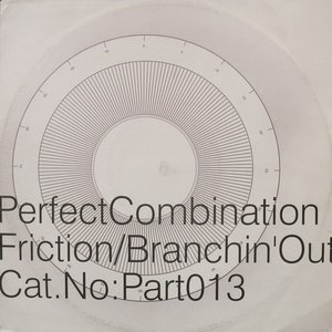 Friction / Branchin' Out