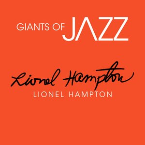 Giants of JAZZ - Lionel Hampton