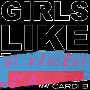 Girls Like You (feat. Cardi B) [St. Vincent Remix] - Single