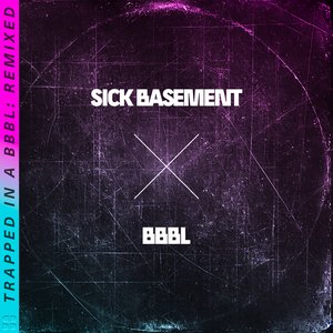 Trapped In A BBBL: Remixed (BBBL Remix)