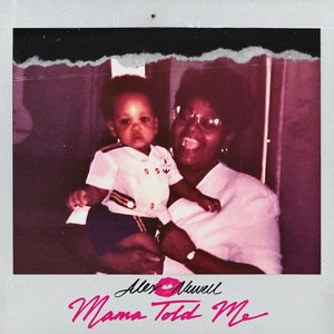 Mama Told Me - Single