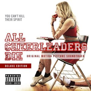 All Cheerleaders Die (Original Motion Picture Soundtrack)