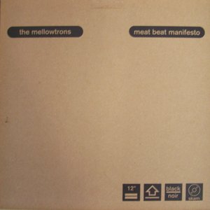 The Mellowtrons / Meat Beat Manifesto