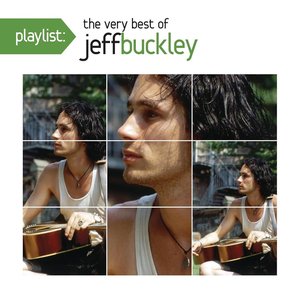 Playlist: The Very Best Of Jeff Buckley
