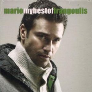 Mario Frangoulis - My Best of Mario Frangoulis - Zortam Music