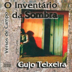 O Inventário da Sombra (Versos de Campo)