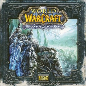 Bild für 'World of Warcraft: Wrath of the Lich King Soundtrack'